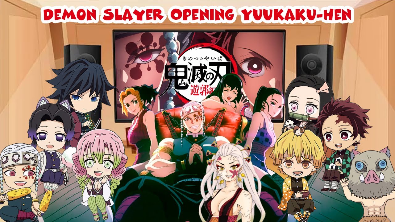 Demon Slayer React to Opening Song | The Entertainment District Arc OP - Zankyou Sanka (ft. Hashira)
