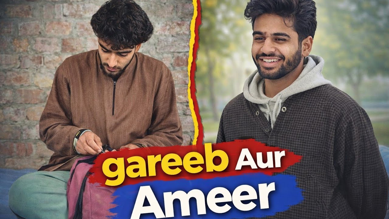GAREEB AUR AMEER/kashmiri drama 