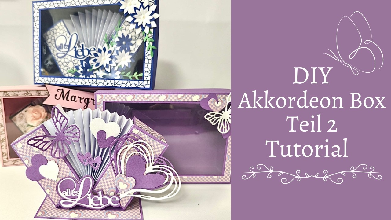 Karten basteln – DIY – Akkordeon Box  – Teil 2 –Tutorial