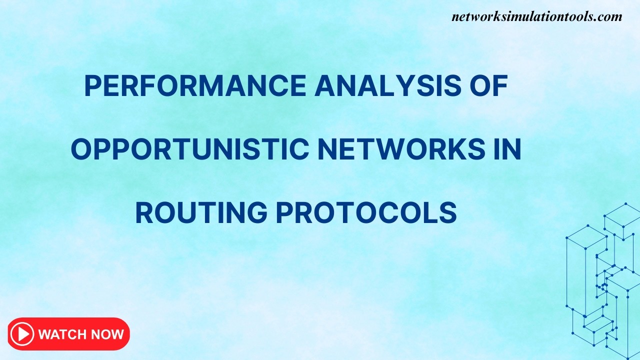 Performance Analysis of Opportunistic Networks in Routing Protocols