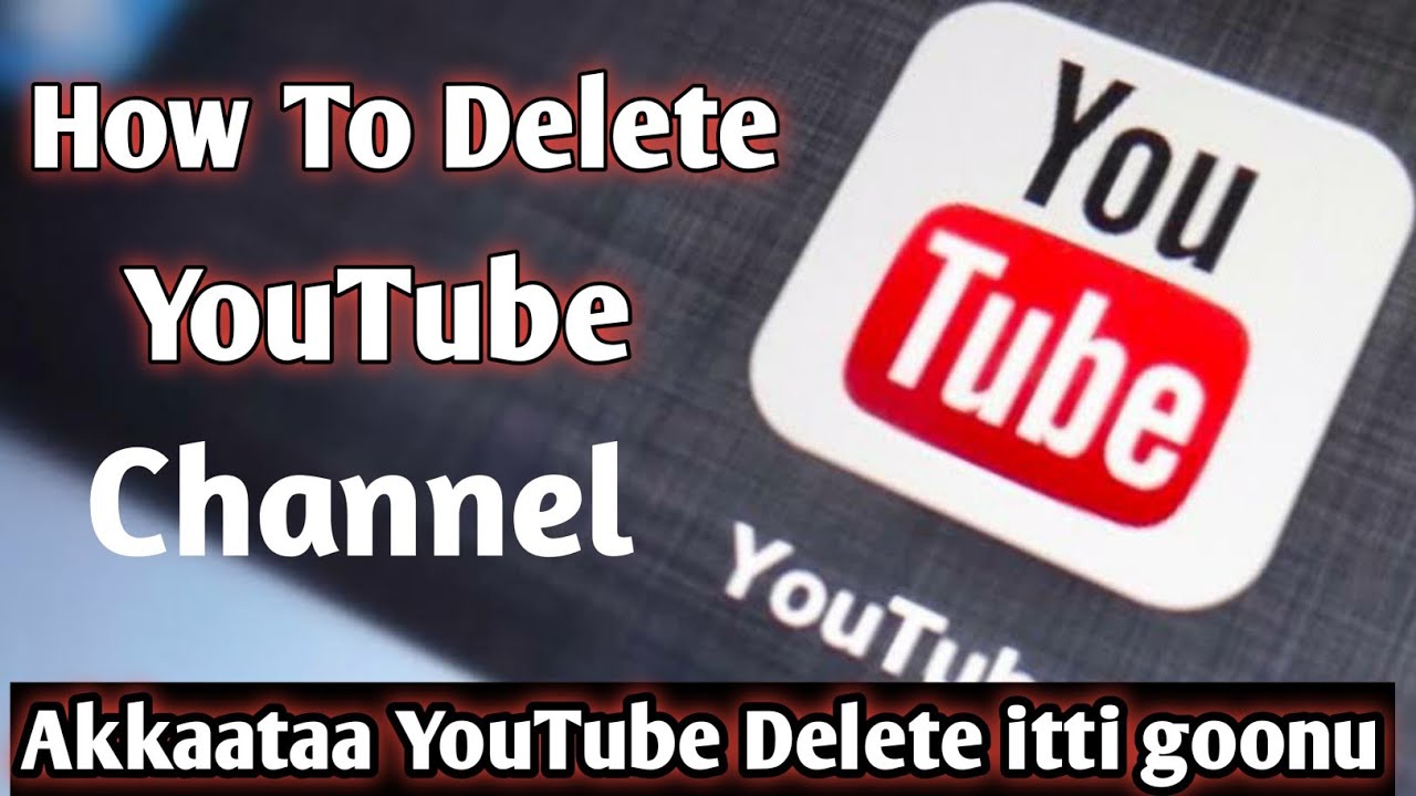 How To Delete YouTube Channel | Haala YouTube Channel Delete Itti Goonu | Murretips