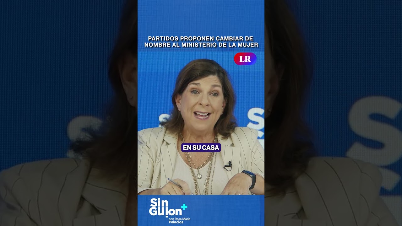 PARTIDOS PROPONEN CAMBIAR DE NOMBRE AL MINISTERIO DE LA MUJER #SinGuion #shorts