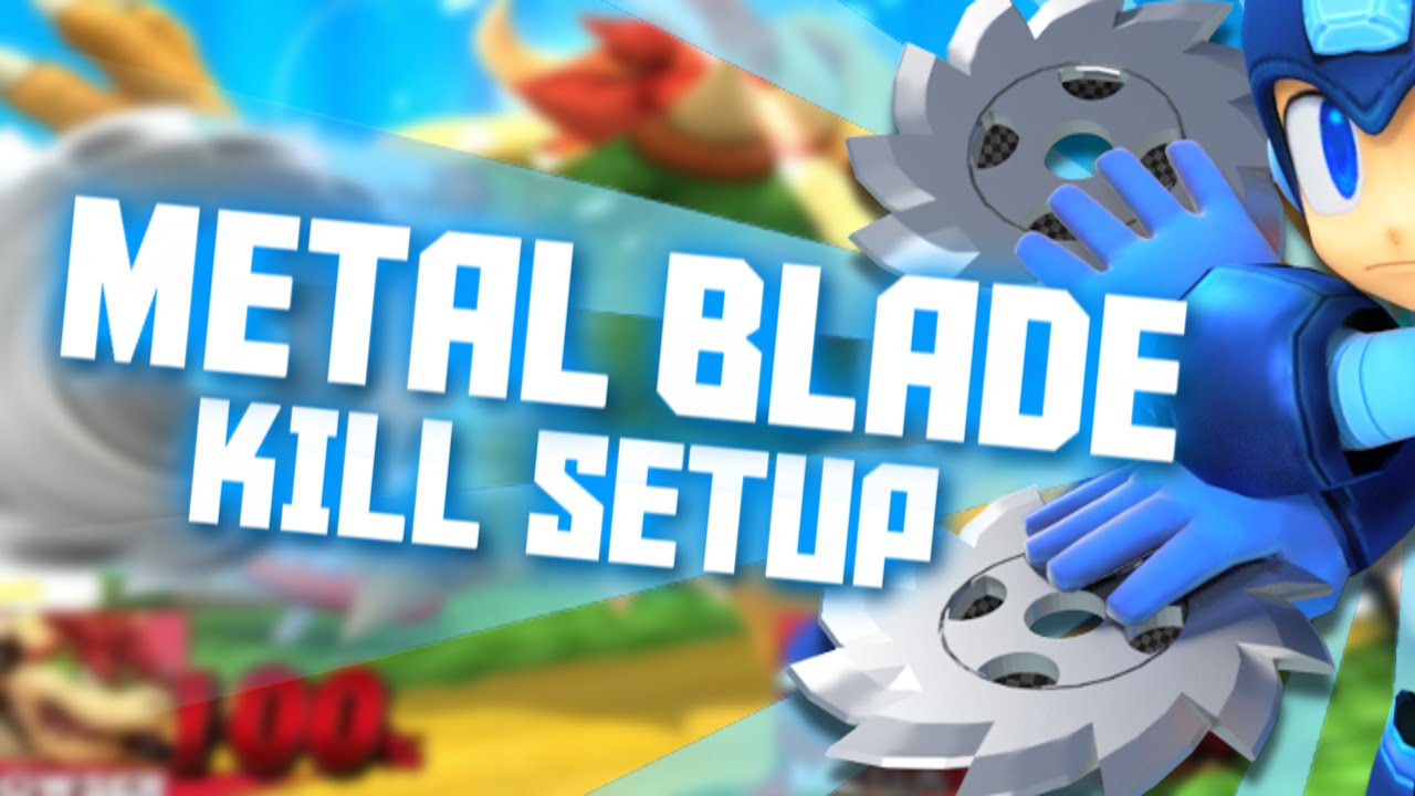 Metal Blade Kill Setup (SSB4) - FelixFaction