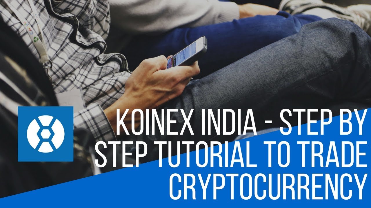 Koinex User Review - Step by Step Tutorial To Trade Cryptocurrency