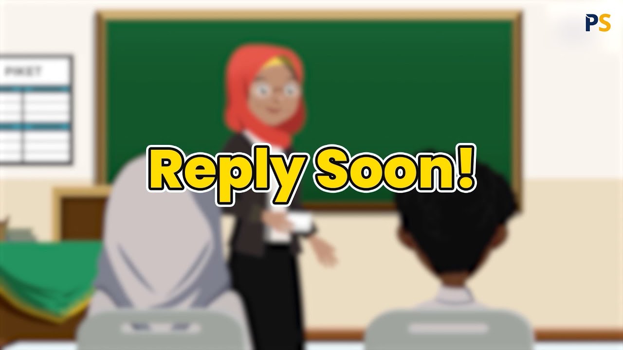 Bahasa Inggris Kelas 11: Writing Procedural Texts, Reply Soon! | Portal Sekolah