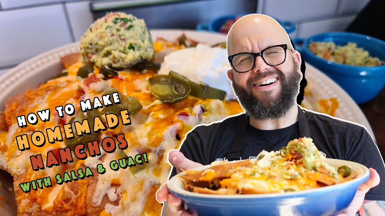 How to make HOMEMADE NACHOS | Nacho recipe with guacamole and salsa