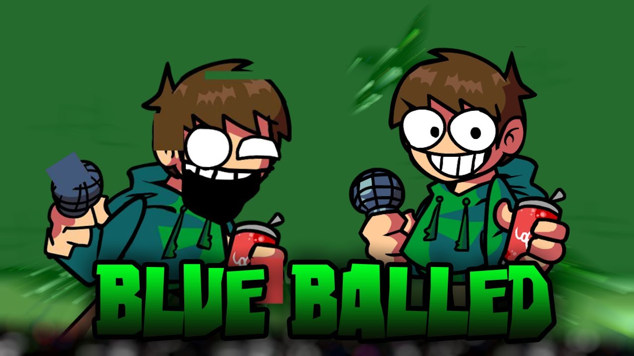 FNF Blue Balled but Edd sing it 🗣️📢🎵