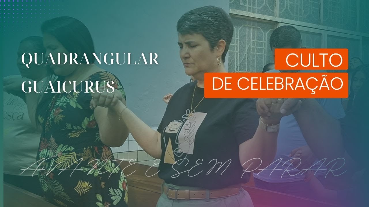 CULTO DE CELEBRAÇÃO | PR. JOEL AMORIM