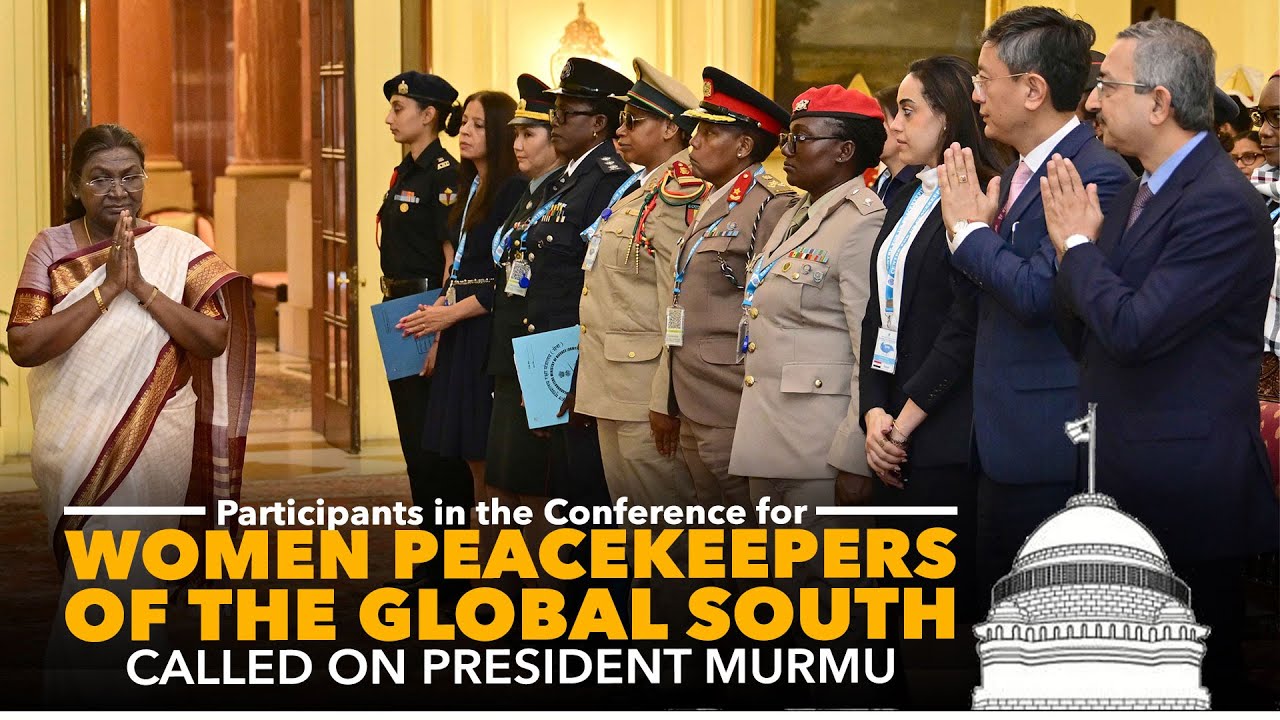 Participants in the Conference for Women Peacekeepers of the Global South called on President Murmu