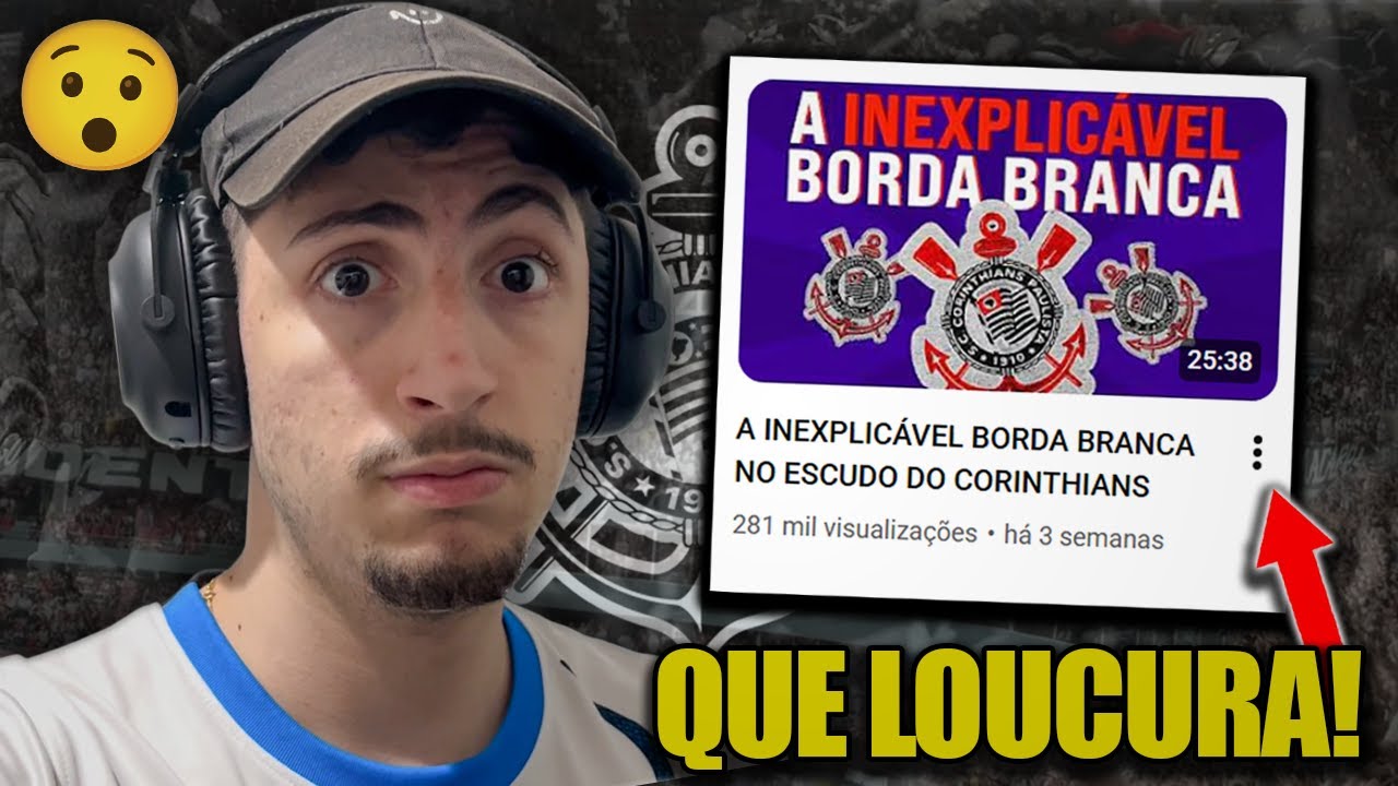 A INEXPLICÁVEL BORDA BRANCA NO ESCUDO DO CORINTHIANS | REACT storable futebol
