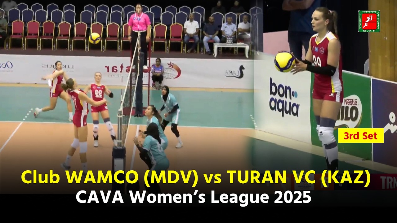 Club WAMCO (MDV) vs TURAN VC (KAZ) | 3rd Set | BVF | CAVA Women’s League 2025