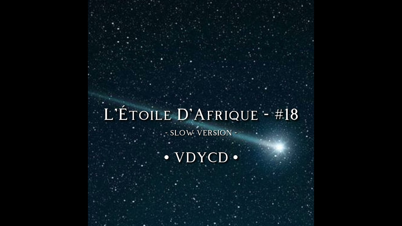 L'&Eacute;toile D'Afrique - #18 (Slow Version)