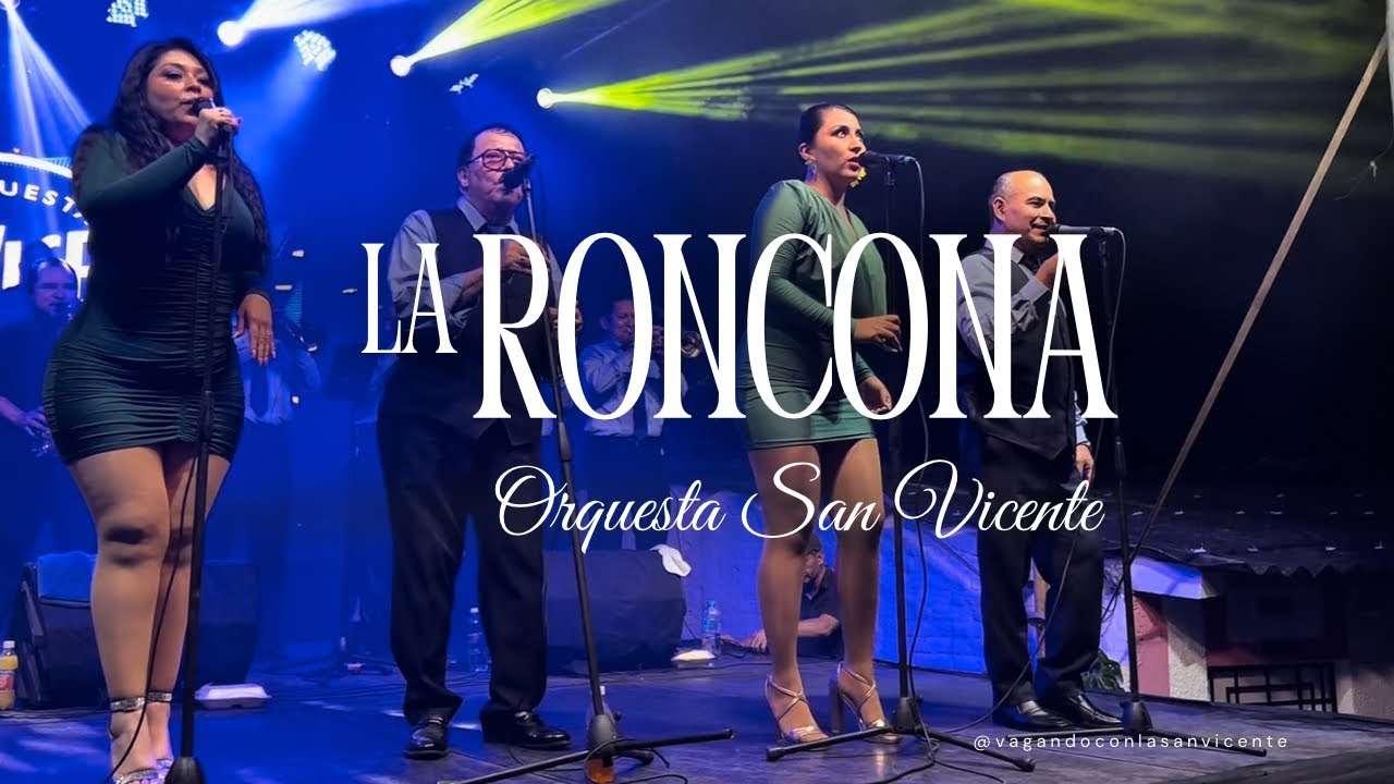 La Roncona - Orquesta San Vicente #vagandoconlasanvicente
