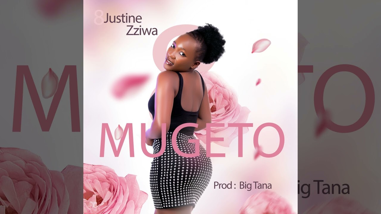 Mugeto by Justine Zziwa MP4 Music Official Video