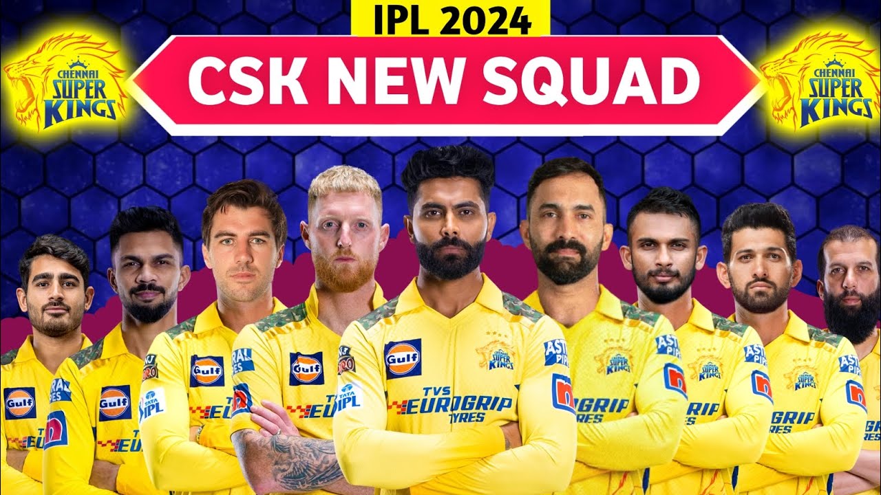 IPL 2024 | Chennai Super Kings Full Squad | CSK Full Squad 2024 | CSK Team New Players List 2024