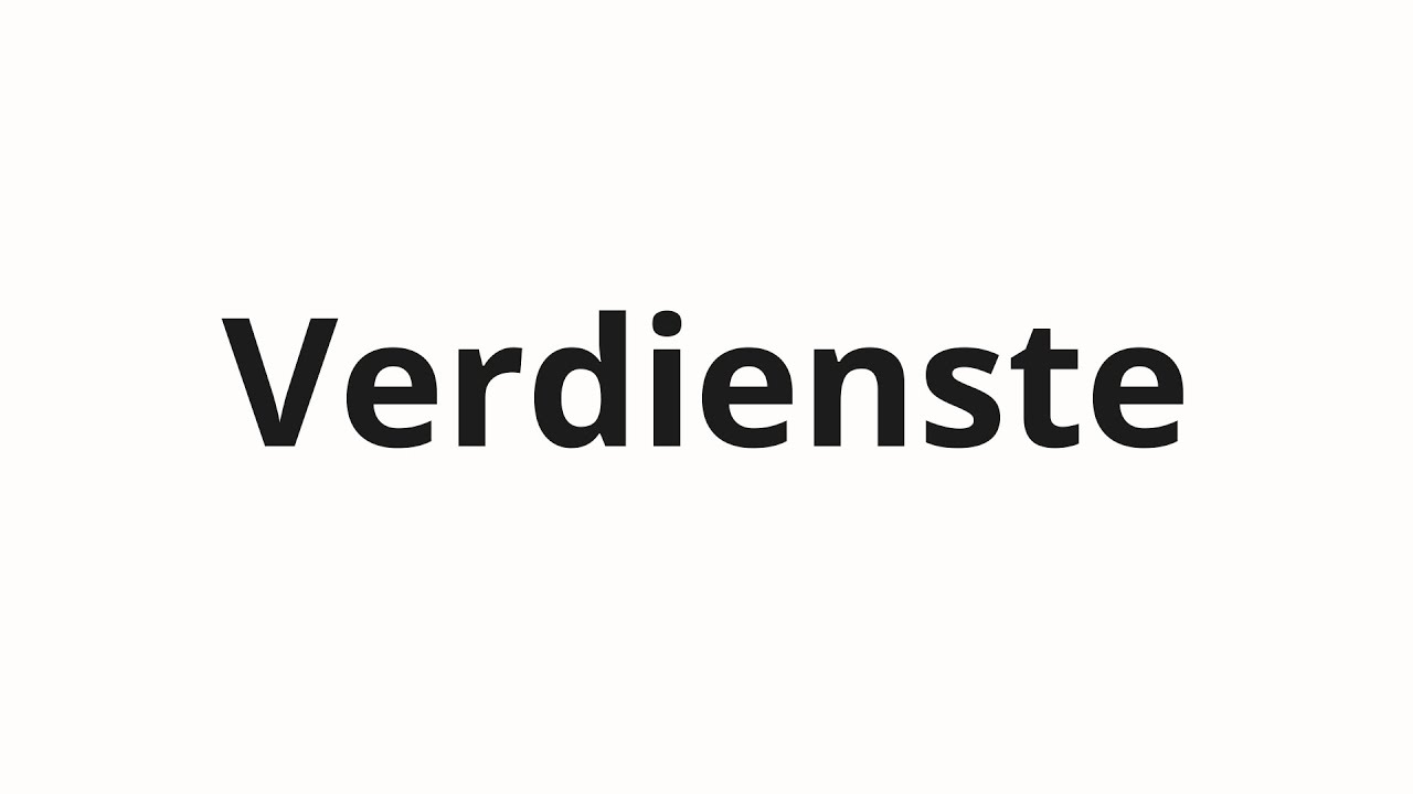 Jak wym&oacute;wić Verdienste