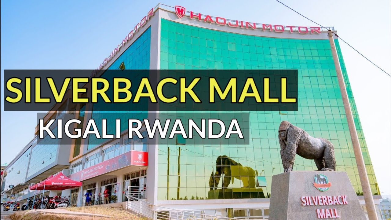 New SILVERBACK Mall Changing The Face Of  Kigali Rwanda 🇷🇼