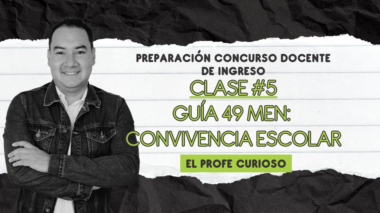 Preparación Concurso Docente de Ingreso | Clase #5 | Guía 49 MEN | LIVE