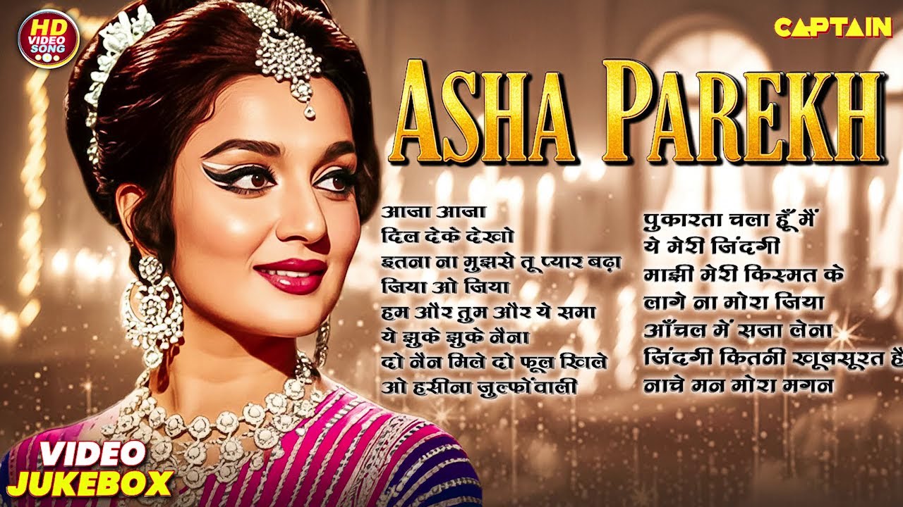 Jubilee Queen - Asha Parekh Superhits Video Song Jukebox Top 15 Evergreen Songs