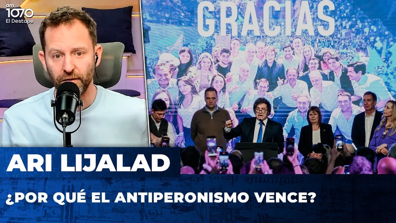 &iquest;Por qu&eacute; el antiperonismo vence? | El editorial de Ari Lijalad