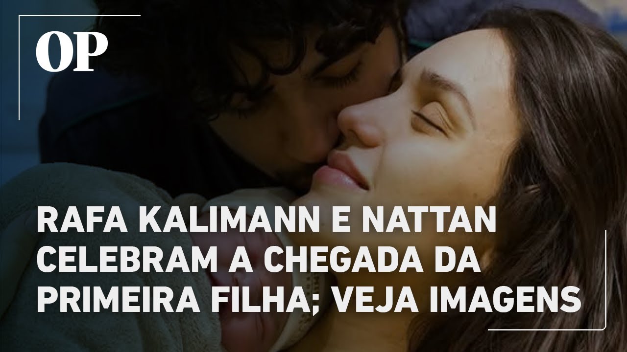 Rafa Kalimann e Nattan celebram a chegada da primeira filha; veja imagens