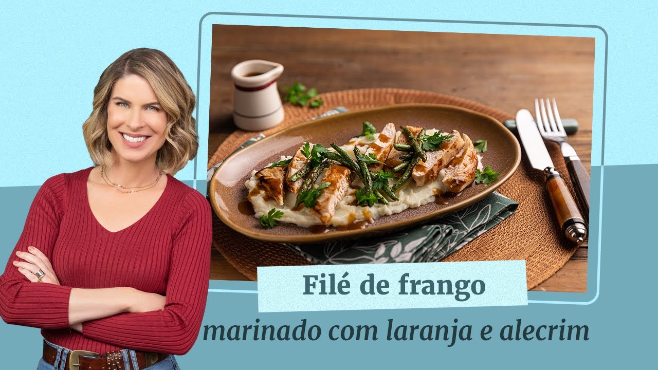 Dramas Culinários | Filé de frango marinado com laranja e alecrim