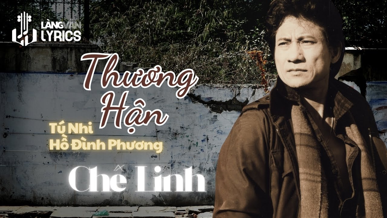 Chế Linh | Thương Hận (Tú Nhi, Hồ Đình Phương) | Official Làng Văn (Lyrics)