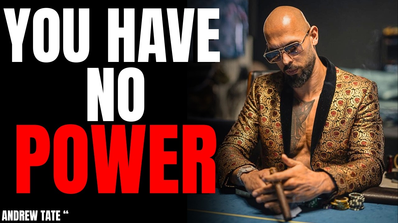 You Have No Power — That’s Why You’re Ignored | Andrew Tate Truth