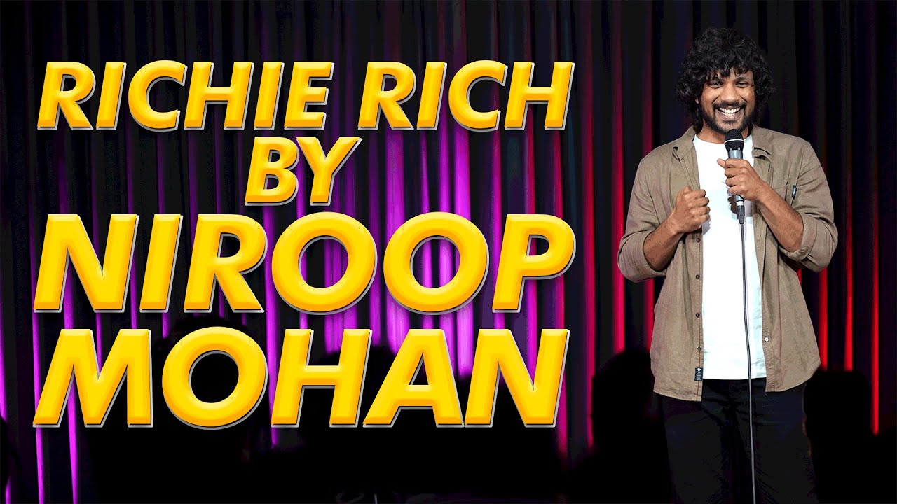 Richie Rich 💰 | Stand up Comedy by Niroop Mohan | THE NIROOP MOHAN SHOW 🍿