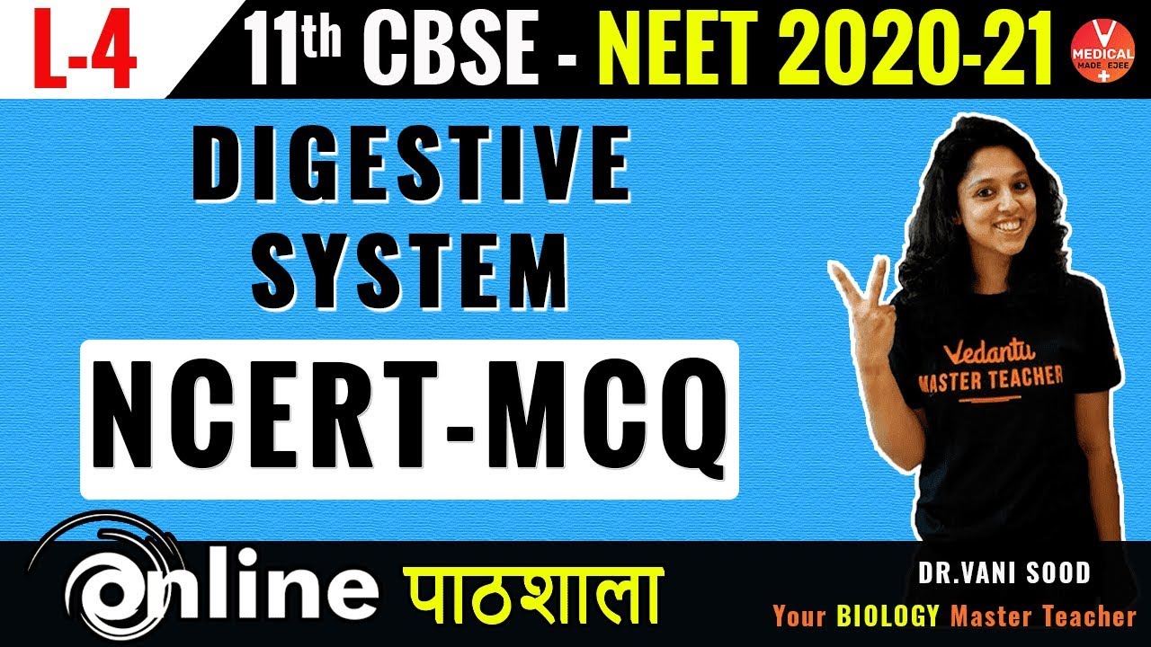 Human Physiology Class 11 | Digestive System - L4 | Biology NCERT MCQS | Neet 2020-21