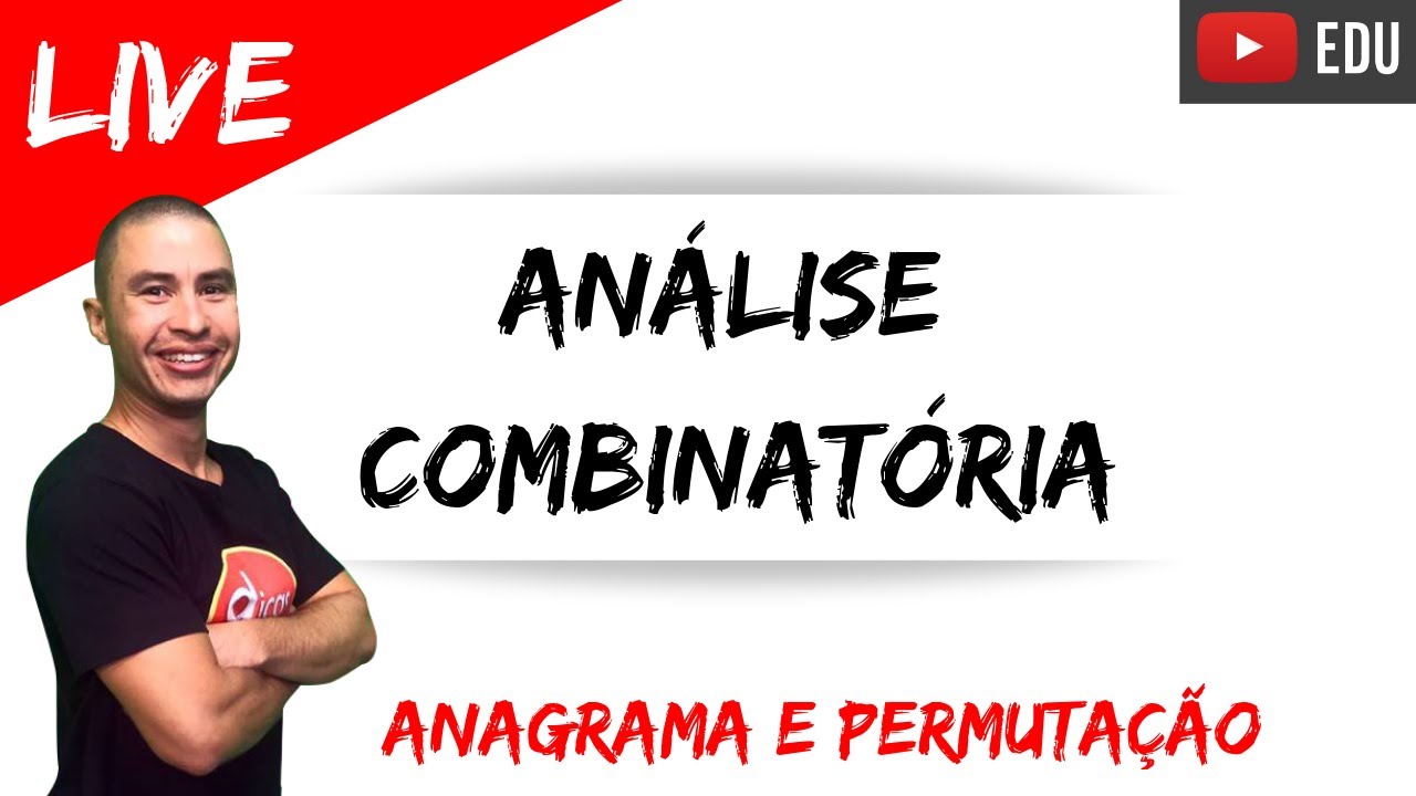 Análise Combinatória | Anagrama | Permutação