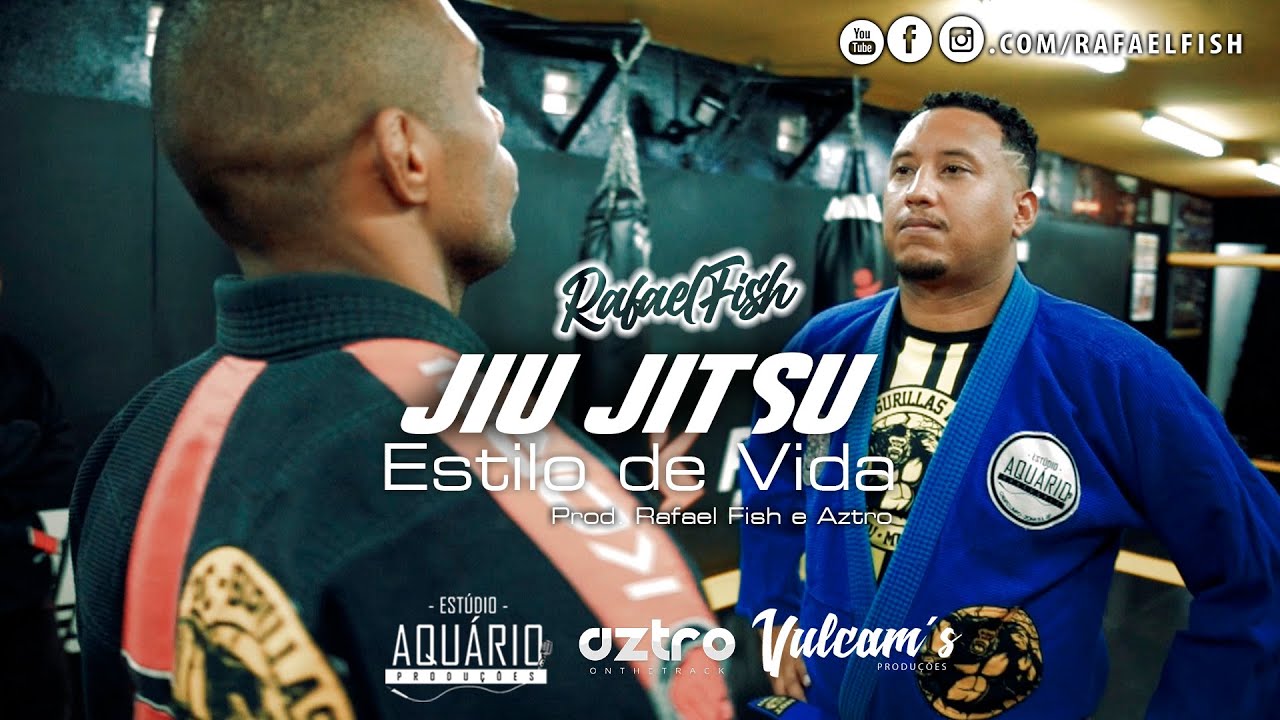 Rafael Fish  - Jiu Jitsu Estilo de Vida  (Videoclpe Oficial)