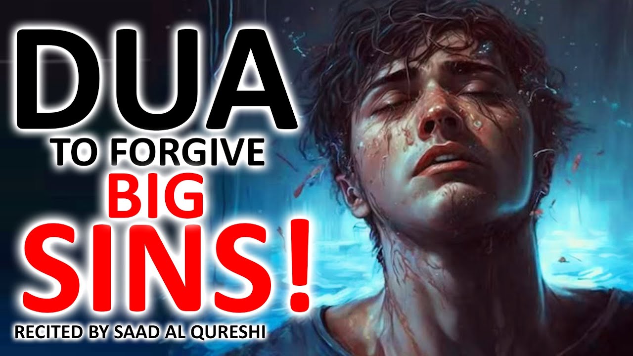 BEST DUA TO FORGIVE ALL YOUR BIG SINS NOW - DUA For Forgiveness Of Sins, Renewal And Repentance