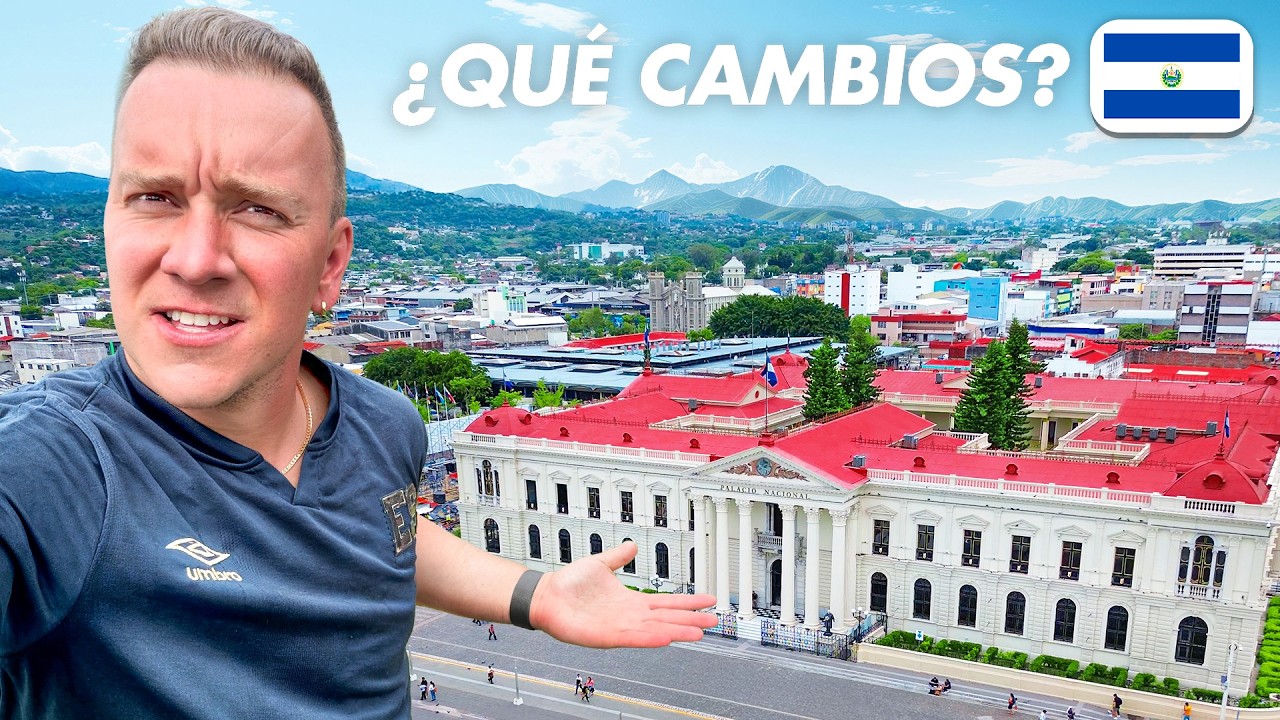 ¡Asi está EL SALVADOR! ¿Que cosas han cambiado?