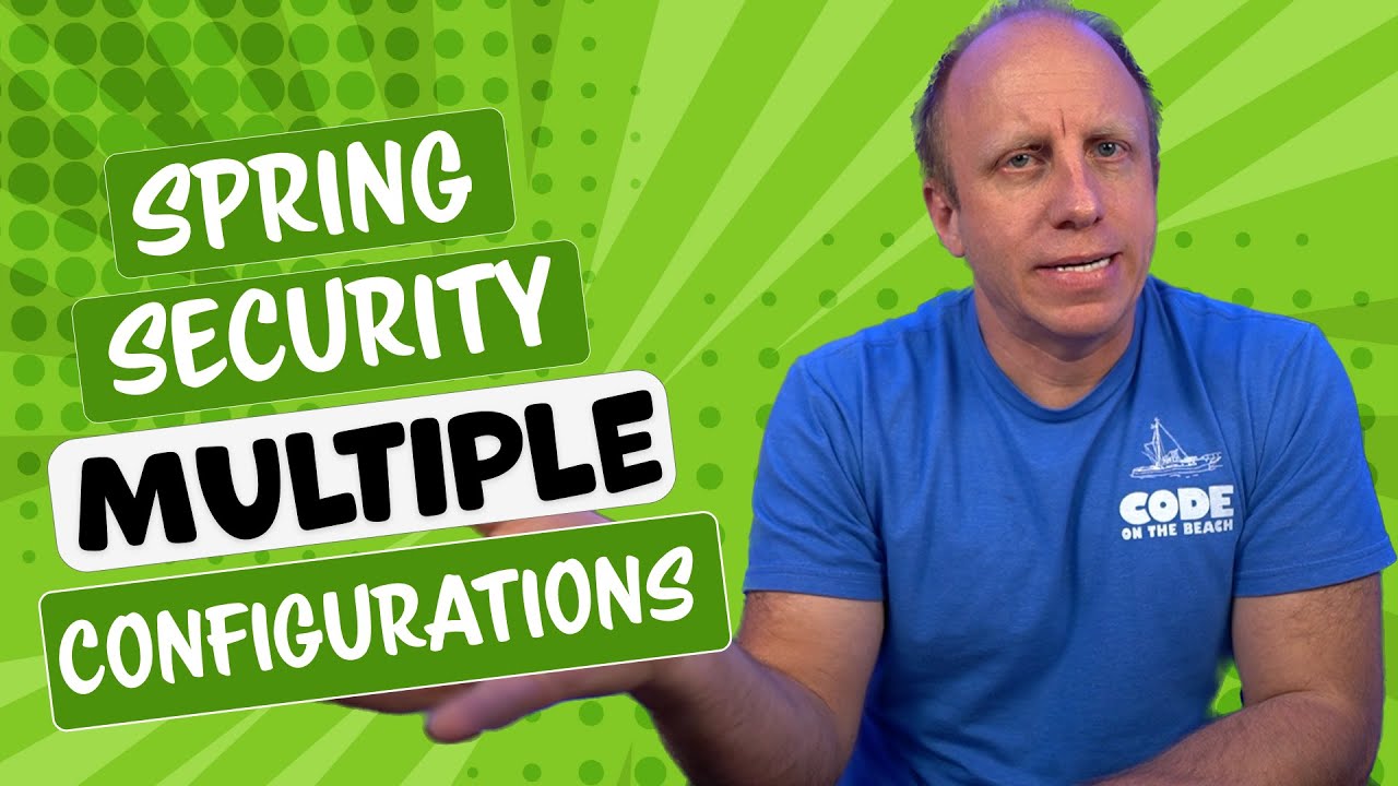 Advanced Spring Security - How to create multiple Spring Security Configurations
