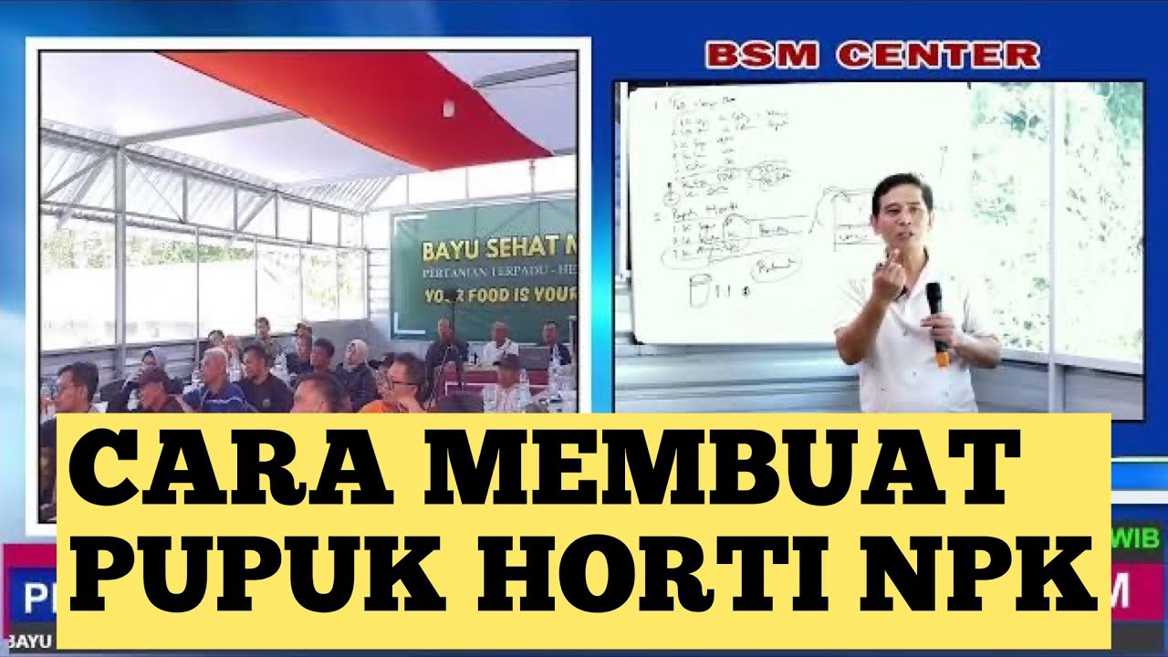 CARA MEMBUAT PUPUK HORTI NPK #bayudininrat #bayusehatmandiri #pertanian