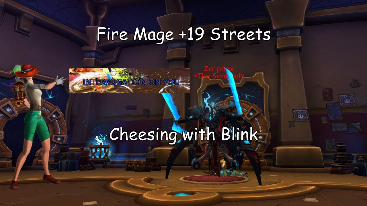 +19 Streets Fire Mage | Cheesing Mechanics with Blink and Block