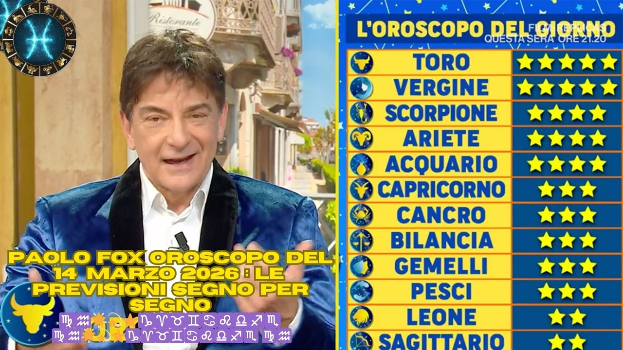 I Fatti vostri :Oroscopo Paolo Fox 14 marzo  2026 – Le Previsioni Complete di Oggi  ♍♒🌟💫⭐♑♈♉♊♋♌♎♐