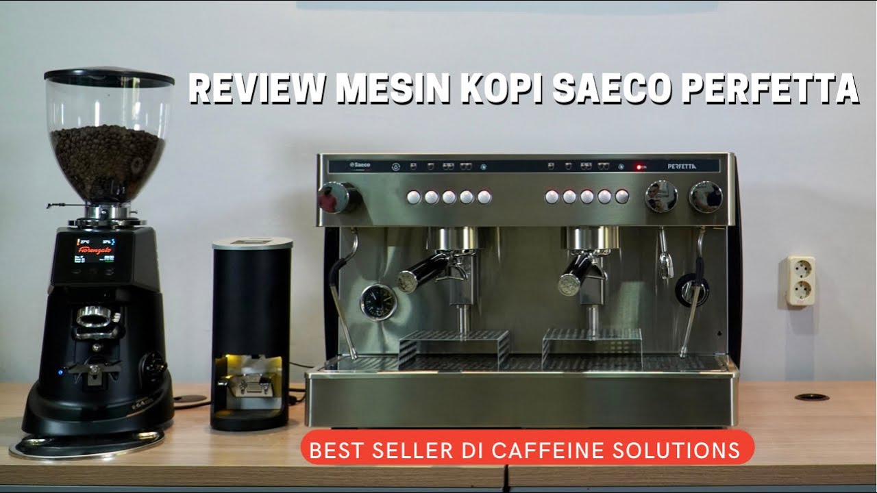 SAECO PERFETTA, MESIN KOPI 2 GROUP BEST SELLER DARI CAFFEINE SOLUTIONS