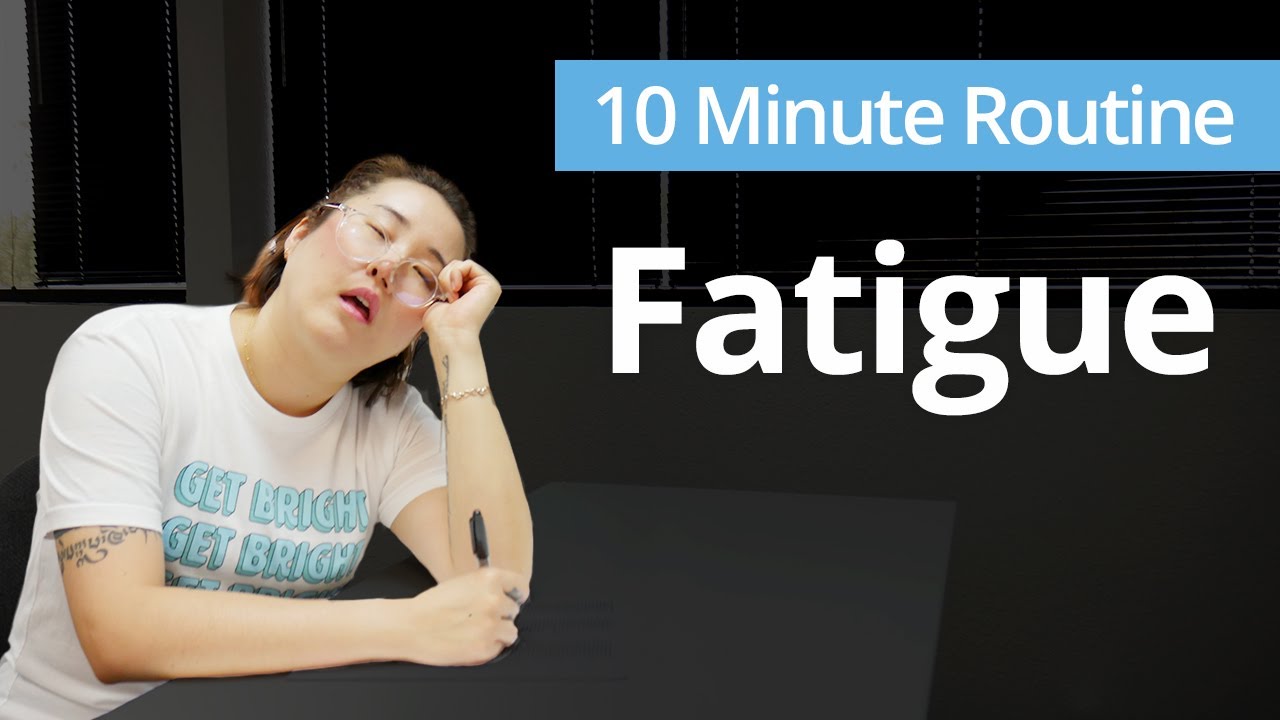 Exercises for FATIGUE | 10 Minute Daily Routines