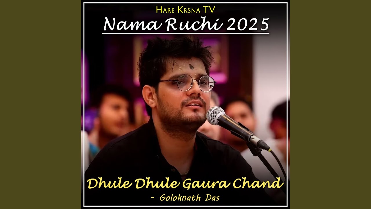 Nama Ruchi 2025 Dule Dule Gaura Chand (Live)