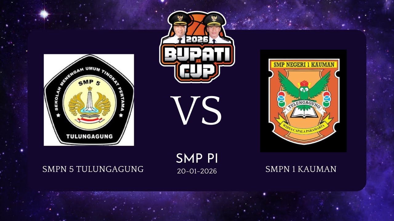 BUPATI CUP 2026 - SMPN 5 TULUNGAGUNG vs SMPN 1 KAUMAN (SMP PI)