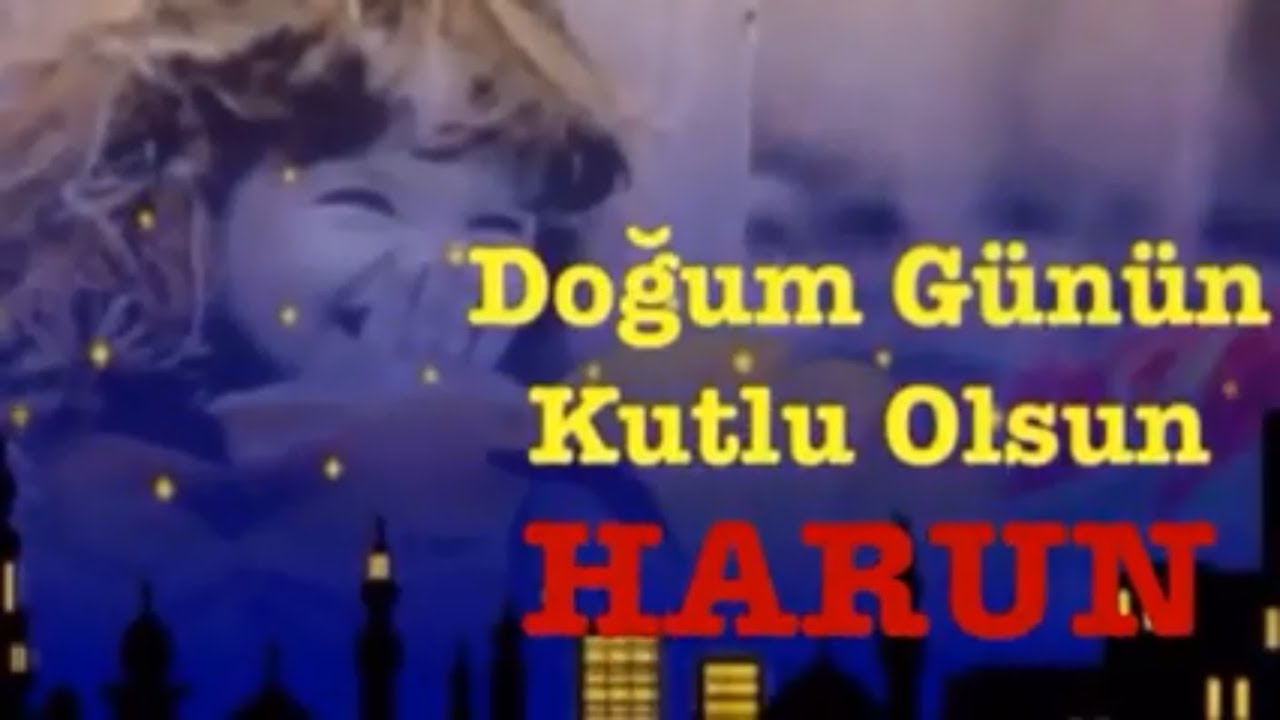 HARUN İyi ki Doğdun :) 3.VERSİYON Komik Doğum günü Mesajı ,DOĞUMGÜNÜ VİDEOSU Made in Turkey :) 🎂
