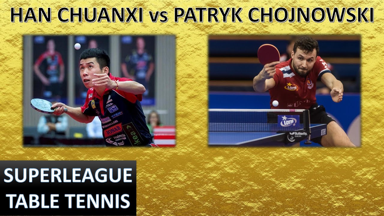 Patryk Chojnowski vs Han Chuanxi [Table Tennis Full HD] #lottosuperliga #openpzts #gdansk