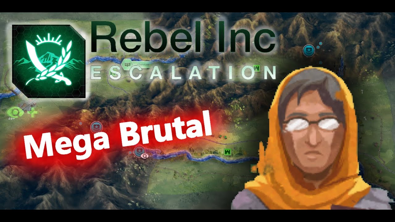Economist BRUTAL Mountain Pass [ Rebel Inc: Escalation ]  [ NO ADVISORS ]