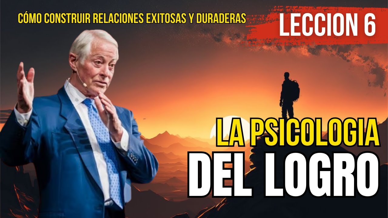 📕 𝐋𝐚 𝐏𝐬𝐢𝐜𝐨𝐥𝐨𝐠𝐢𝐚 𝐝𝐞𝐥 𝐋𝐨𝐠𝐫𝐨 | CLAVES Para CONSTRUIR RELACIONES SUPERIORES Brian Tracy #exitopersonal
