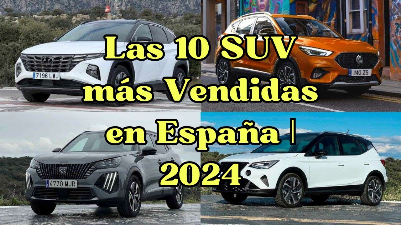 TOP 10 Las SUV mas vendidas en España | 2024
