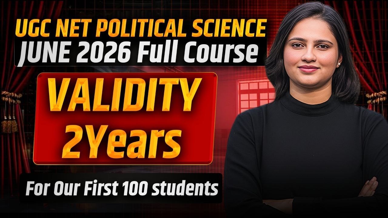 UGC NET Political Science June 2026 | Course Validity Extended by talking polity