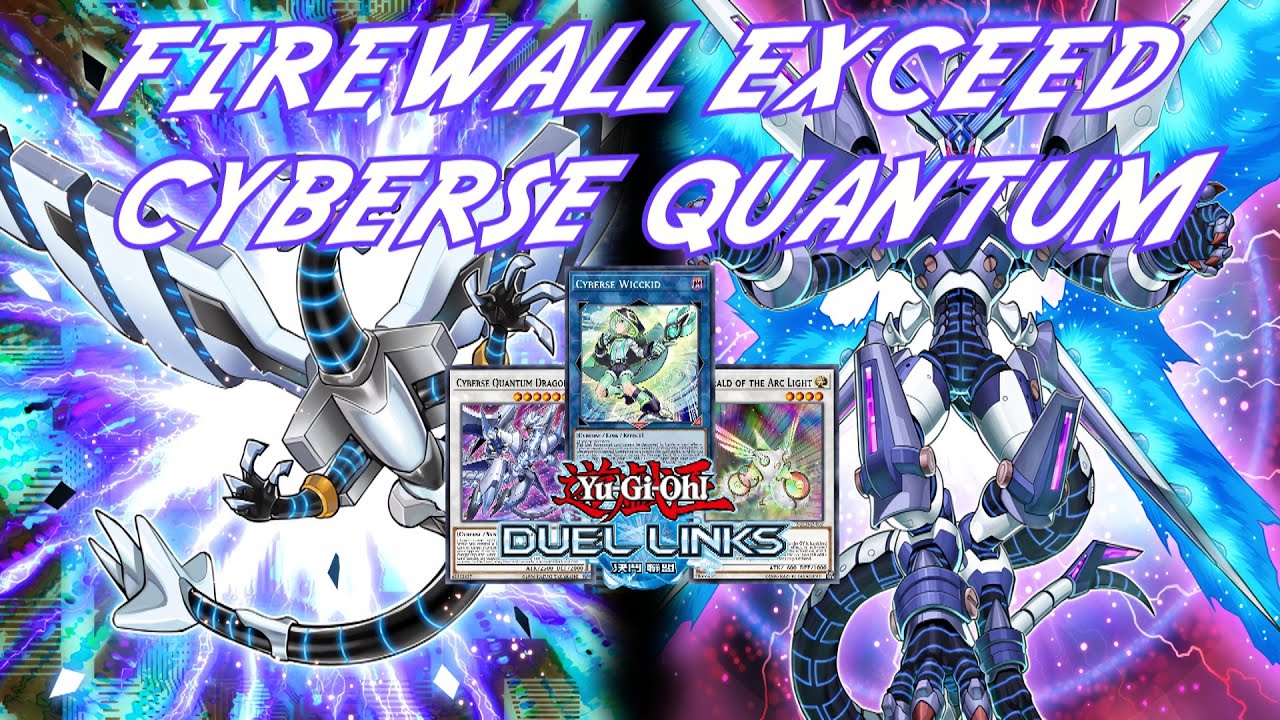 FIREWALL EXCEED & CYBERSE QUANTUM DUEL LINKS : RANKED DUEL REPLAY & DECKLIST [YU-GI-OH! DUEL LINKS]