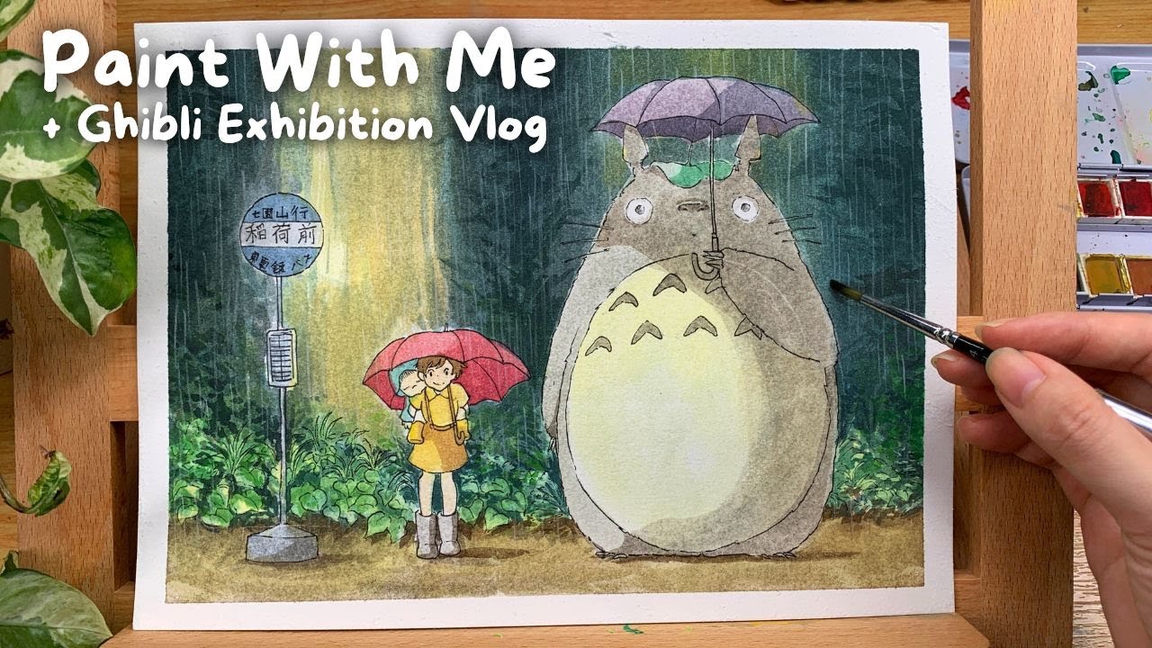 Paint Totoro With Watercolors + Studio Ghibli Exhibition Vlog!